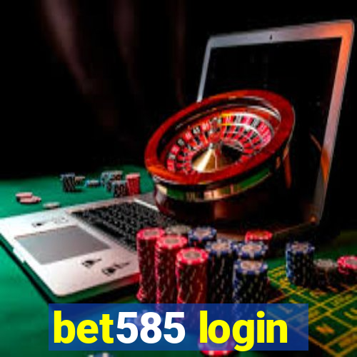 bet585 login